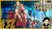 OCTOPATH TRAVELER2 #32